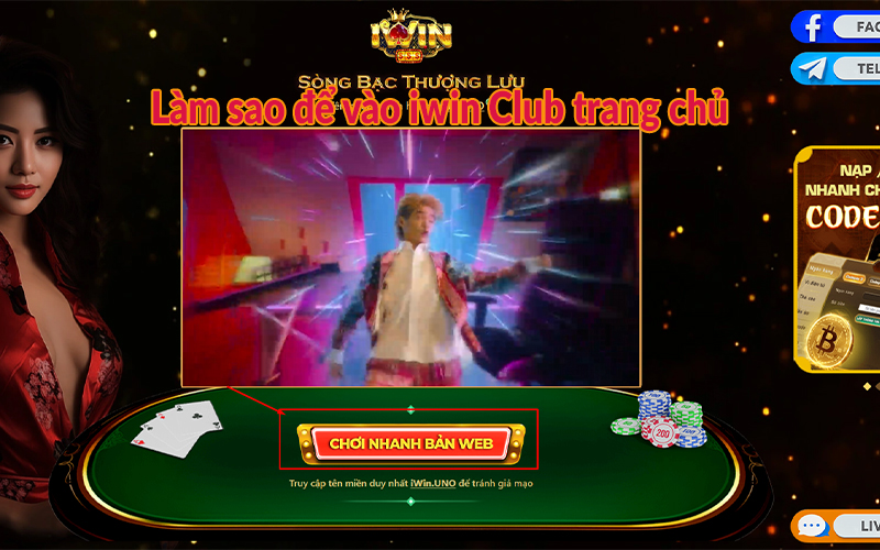 Làm sao để vào iwin Club trang chủ
